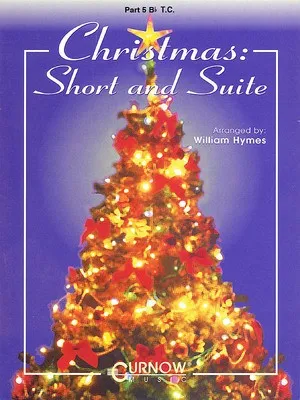 CHRISTMAS SHORT AND SUITE PT 5 B FLAT TSAX/B CLA