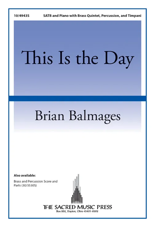 This Is the Day (SATB)