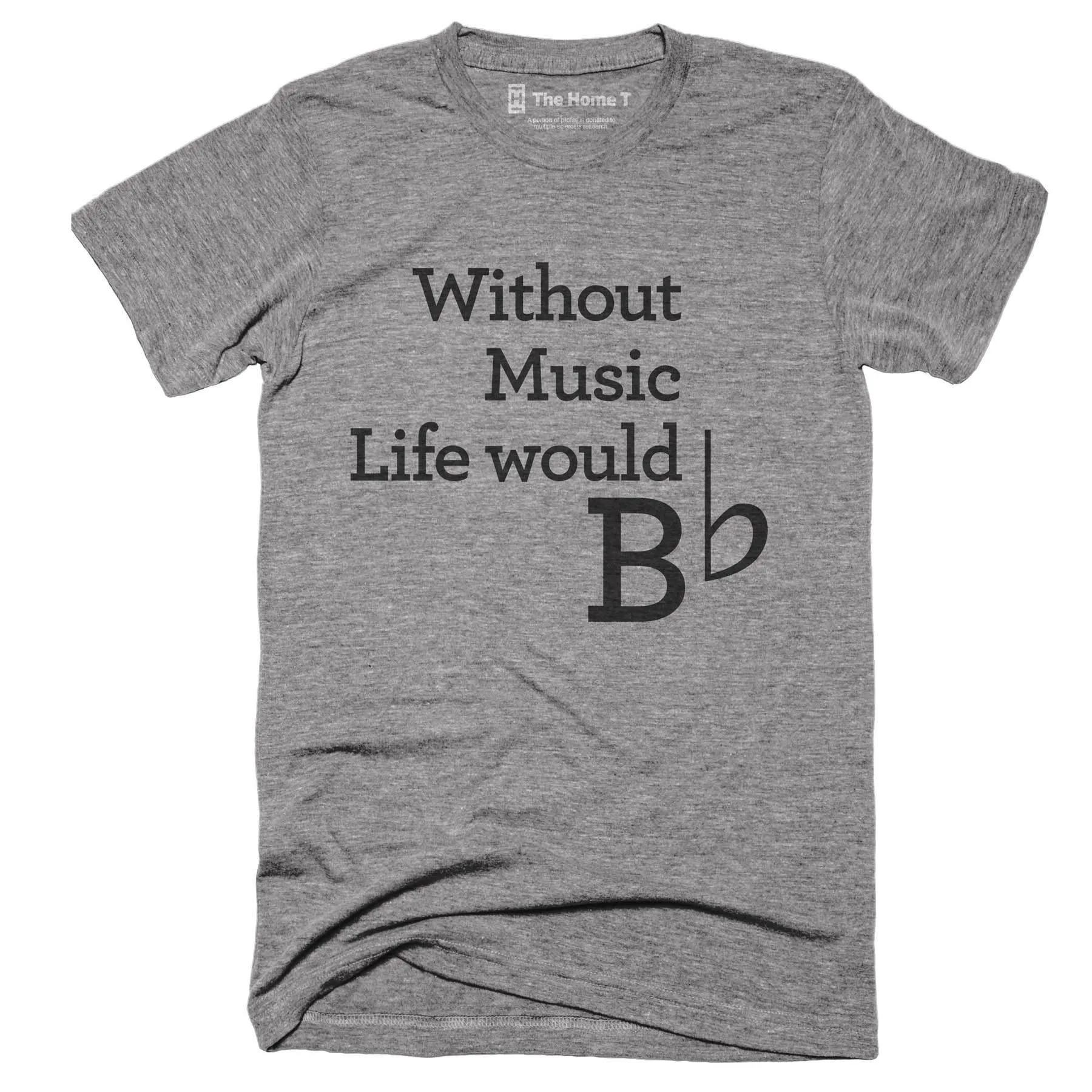 Without Music Life Would B-Flat